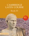 Cambridge Latin Course Book 4 Student's Book 4th Edition - Cambridge School Classics Project - 9780521797931