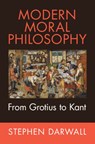 Modern Moral Philosophy - Stephen (Yale University Darwall - 9780521860475