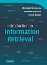 Introduction to Information Retrieval - Christopher D. (Stanford University Manning ; Prabhakar Raghavan ; Hinrich (Universitat Stuttgart) Schutze - 9780521865715