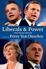 Liberals And Power - Peter van Onselen - 9780522859188