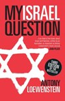My Israel Question - Antony Loewenstein - 9780522859454