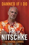 Damned if I do - Philip Nitschke ; Peter Corris - 9780522861426