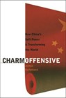 Charm Offensive - Kurlantzick, Joshua - 9780522863901