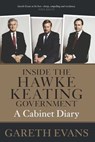 Inside the Hawke–Keating Government - Gareth Evans - 9780522866438