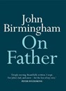 On Father - John Birmingham - 9780522873429