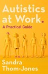 Autistics at Work - Sandra Thom-Jones - 9780522881479