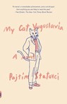 My Cat Yugoslavia - Pajtim Statovci - 9780525432456