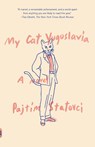 My Cat Yugoslavia - Pajtim Statovci - 9780525432456