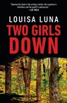 Two Girls Down - Louisa Luna - 9780525433750