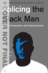 Policing the Black Man - Angela J. Davis ; Bryan A. Stevenson - 9780525436614