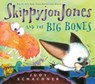 Skippyjon Jones and the Big Bones - Judy Schachner - 9780525478843
