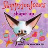 Skippyjon Jones Shape Up - Judy Schachner - 9780525479574