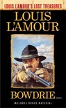 Bowdrie (Louis L'Amour's Lost Treasures) - Louis L'Amour - 9780525486251