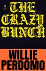 The Crazy Bunch - Willie Perdomo - 9780525504627