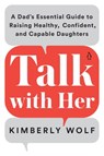 Talk with Her - Kimberly Wolf - 9780525506942