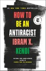 How to Be an Antiracist - Ibram X. Kendi - 9780525509288