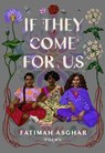 If They Come for Us - Fatimah Asghar - 9780525509783