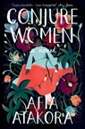 Conjure Women - ATAKORA,  Afia - 9780525511489