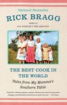 The Best Cook in the World - Rick Bragg - 9780525520283