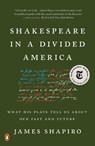 Shakespeare in a Divided America - James Shapiro - 9780525522317