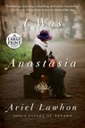 I Was Anastasia - LAWHON,  Ariel - 9780525528135