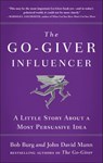 The Go-Giver Influencer - Bob Burg ; John David Mann - 9780525533702