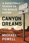 Canyon Dreams - POWELL,  Michael - 9780525534662