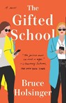 Gifted School - Bruce Holsinger - 9780525534976