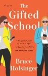 The Gifted School - Bruce Holsinger - 9780525534983