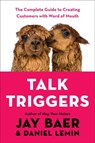 Talk Triggers - Jay Baer ; Daniel Lemin - 9780525537281