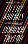 Filthy Animals - Brandon Taylor - 9780525538936