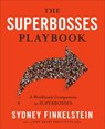 The Superbosses Playbook - Sydney Finkelstein - 9780525540137