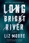 Long Bright River - MOORE,  Liz - 9780525540670