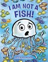 I Am Not a Fish! - Peter Raymundo - 9780525554608