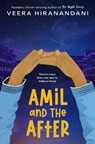 Amil and the After - Veera Hiranandani - 9780525555087