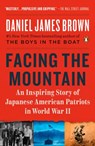 Facing the Mountain - Daniel James Brown - 9780525557425