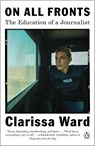 On All Fronts - Clarissa Ward - 9780525561491
