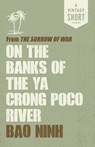 On the Banks of the Ya Crong Poco River - Bao Ninh - 9780525562429