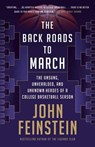 The Back Roads to March - John Feinstein - 9780525564751