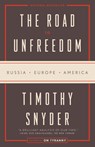 Road to Unfreedom - Timothy Snyder - 9780525574477