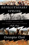 Clark, C: Revolutionary Spring - Christopher Clark - 9780525575207