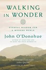 Walking in Wonder - John O'Donohue - 9780525575283