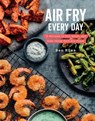 Air Fry Every Day - Ben Mims - 9780525576105