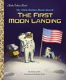 My Little Golden Book About the First Moon Landing - Charles Lovitt ; Bryan Sims - 9780525580072