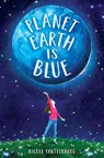 Planet Earth Is Blue - Nicole Panteleakos - 9780525646600