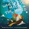 When God Made the World - Matthew Paul Turner - 9780525650669