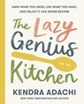 The Lazy Genius Kitchen - Kendra Adachi - 9780525653943