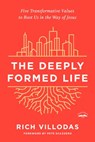 The Deeply Formed Life - Rich Villodas - 9780525654391