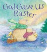 God Gave Us Easter - Lisa Tawn Bergren - 9780525654445