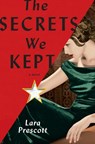 The Secrets We Kept - Lara Prescott - 9780525656166
